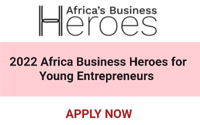 [APPLY NOW] 2022 Africa Business Heroes Prize Competition For Young Entrepreneurs