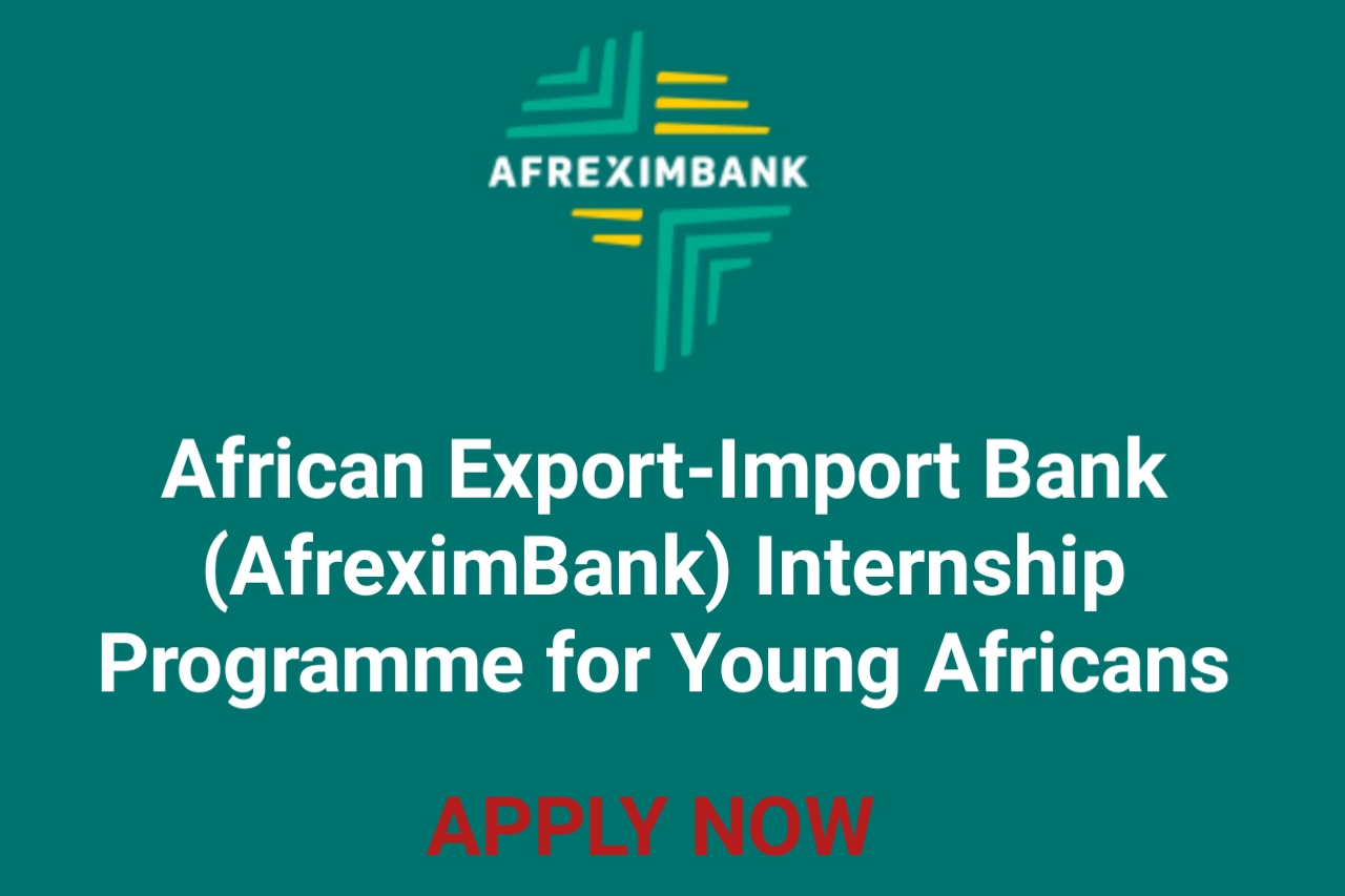 Afrexim Bank Internship Programme for Young Africans